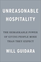 Unreasonable Hospitality by Will Guidara (2022, Hardcover)
