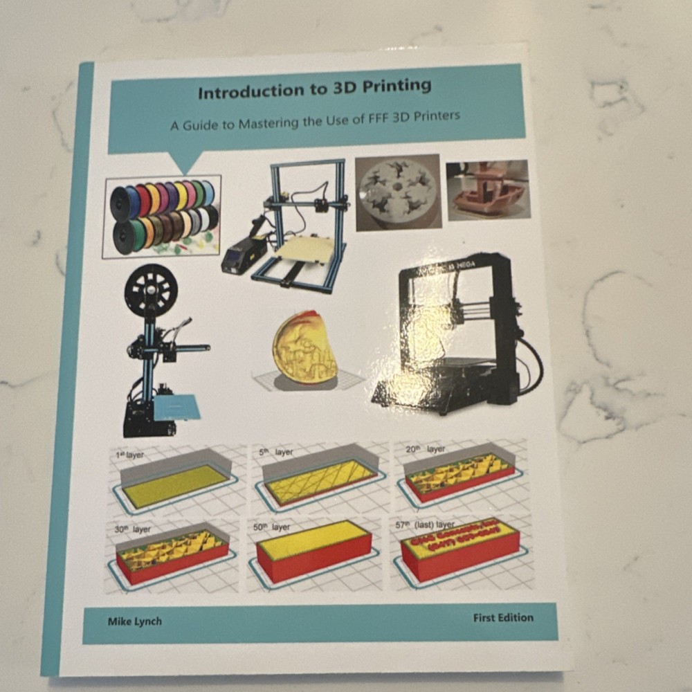Introduction to 3D Printing Mike Lynch CNC Concepts 1st Ed PB