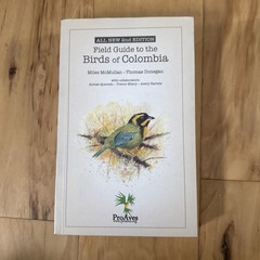 FIELD GUIDE TO THE BIRDS OF COLOMBIA By Miles Mcmullan And Thomas Donegan & Paul