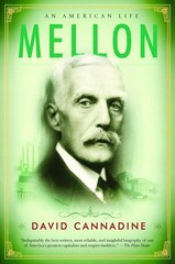 Mellon: An American Life – paperback Cannadine, David