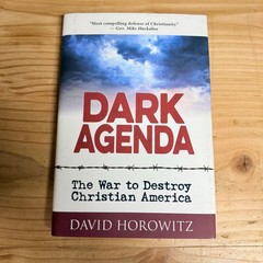 Dark Agenda David Horowitz 2018 1st Edition Politics Religion Humanix Books