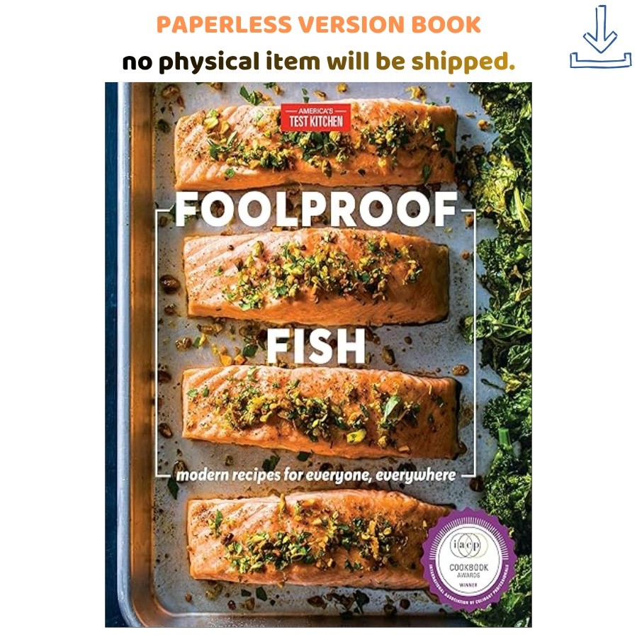 Foolproof Fish: Modern Recipes for Everyone, Eve, America’s Test Kitchen (Editor