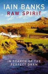 Raw Spirit by Banks, Iain