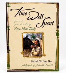 SIGNED Time Well Spent by GaWaNi Pony Boy HC Native American Horse Spirituality