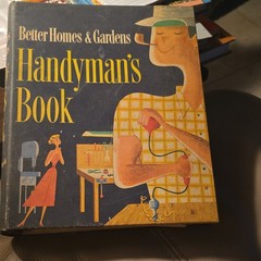 Better Homes & Gardens Handyman’s Book Ring/Wire Bound Illustrated Guide
