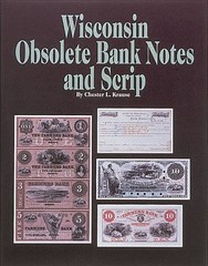 WISCONSIN OBSOLETE BANK NOTES AND SCRIP By Chester L. Krause – Hardcover
