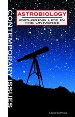 Astrobiology: Exploring Life in the Universe by Dartnell, Lewis