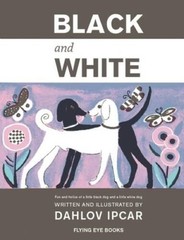 Black and White (Dahlov Ipcar Collection) – Hardcover By Ipcar, Dahlov – GOOD