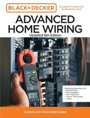 Black and Decker Advanced Home Wiring Updated 6th Edition.