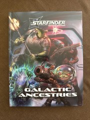 Starfinder Galactic Ancestries (S2) (Hardback)
