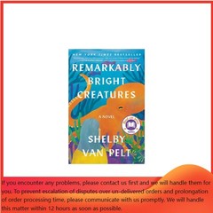 Remarkably Bright Creatures – by Shelby Van Pelt (Hardcover)