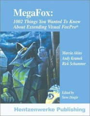 MegaFox : 1002 Things You Wanted to Know about Extending Visual F