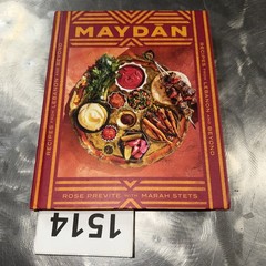 Maydan : Recipes from Lebanon and Beyond, Hardcover by Previte, Rose,