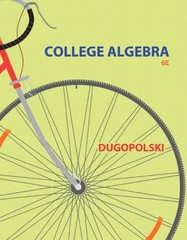 College Algebra (6th Edition) – Hardcover By Dugopolski, Mark – VERY GOOD