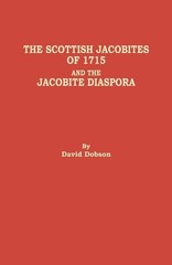 The Scottish Jacobites of 1715 and the Jacobite Diaspora, Dobson, David, Very Go