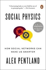 Social Physics: How Social Networks Can Make Us Smarter – Paperback – GOOD