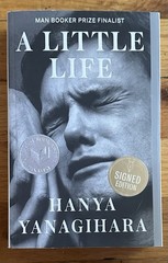 SIGNED Hanya Yanagihara Little Life 2016 Paperback SIGNED Brand NEW!