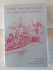 JOHN TAYLOR WOOD – Sea Ghost of the Confederacy. R Shingleton, 2nd HBdj VG