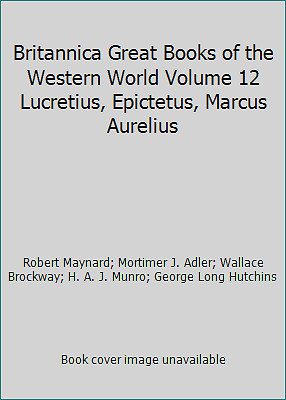 Britannica Great Books of the Western World Volume 12 Lucretius, Epictetus,…