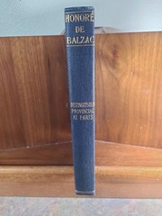 Honore De Balzac In Twenty-five Volumes, Vol. 9 A Distinguished Provincial Paris