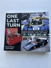 One Last Turn: Personal memories of the Can-Am eras greatest Mechanics
