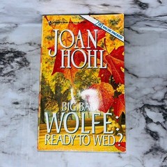Joan Hohl | Big Bad Wolfe: Ready to Wed? | Paperback | Fiction