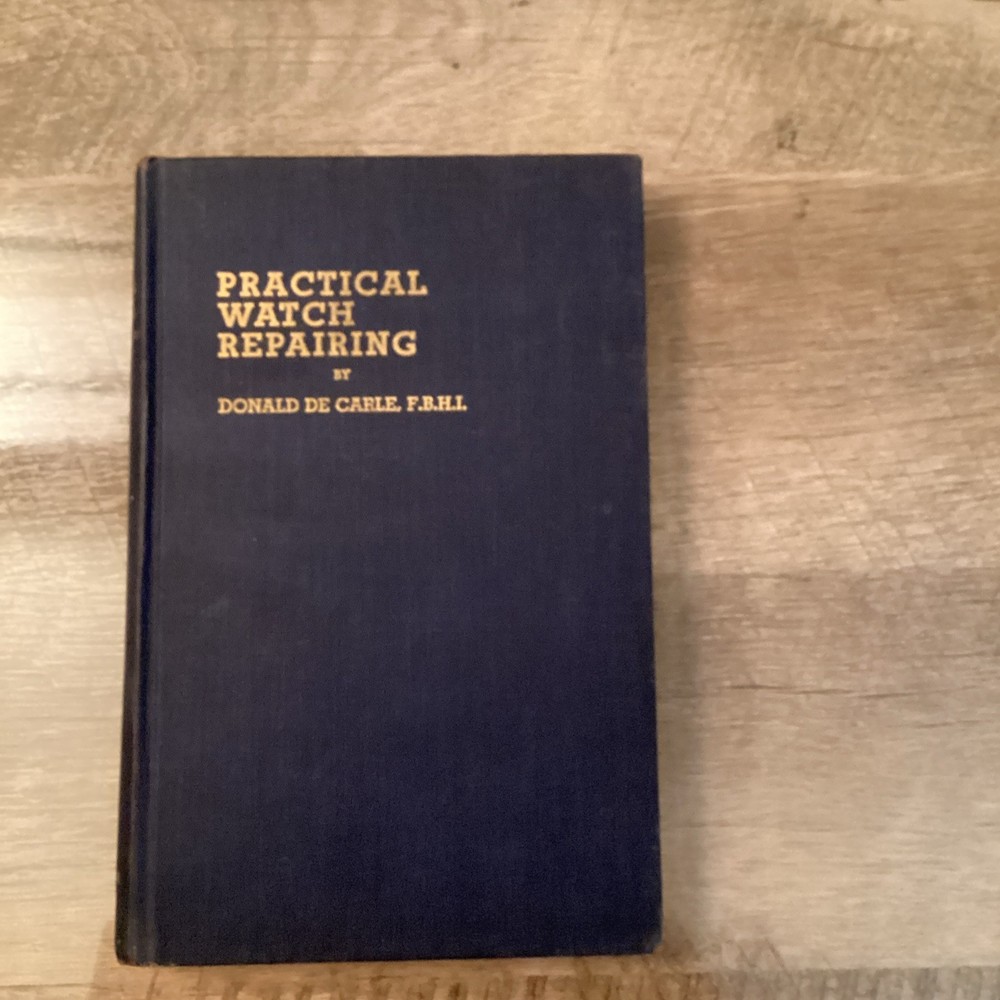 PRACTICAL WATCH REPAIRING – 1st US Edition 1946 – HC – Illustrated
