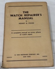The Watch Repairer’s Manual Guide Hardcover Vintage 1949 H.B. Fried Horology