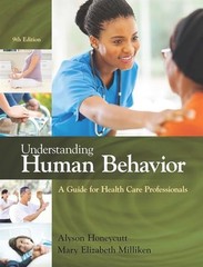 Understanding Human Behavior: A Guide for Health Care Professionals (MindTap…