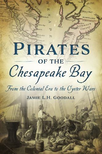 Pirates of the Chesapeake Bay, Maryland, Paperback