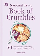 The National Trust Book of Crumbles By Laura Mason