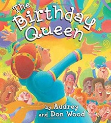 The Birthday Queen Picture Book Audrey Wood
