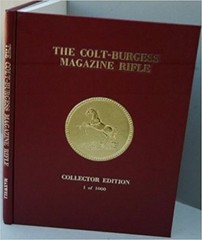 The Colt-Burgess Magazine Rifle / by Samuel L. Maxwell, Sr Hardcover – 1985 NEW