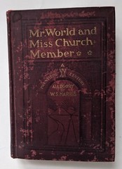 Mr. World Miss Church Member 20th Century Allegory W.S. Harris 1902 Dubs Krafft