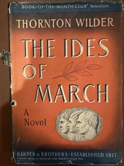 THE IDES OF MARCH Thornton Wilder 1948 Book of the Month Club Harper & Brothers