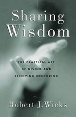 Sharing Wisdom: The Practical Art of Giving and Receiving Mentoring – GOOD