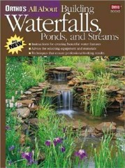 Ortho’s All About Building Waterfalls, Ponds, and Streams By Ortho – VERY GOOD