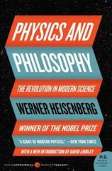 Physics and Philosophy: The Revolution in Modern Science – Paperback – GOOD