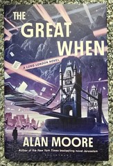 The Great When A Long London Novel by Alan Moore SIGNED 1st/1st HC DJ 2024