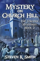 Mystery on Church Hill (The Virginia Mysteries) By Steven K. Smi