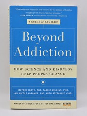 Beyond Addiction : How Science and Kindness Help People Change (Paperback, 2014)