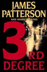 3rd Degree – Hardcover By Patterson, James – GOOD