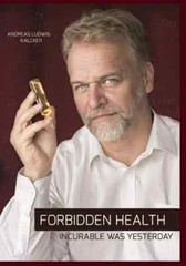 Forbidden Health By Andreas Ludwig Kalcker (Paperback UK IMPORT)