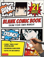 Blank Comic Book: Draw Your Own Manga! (84 Blank Pages of 21 Different Templates