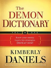 Demon Dictionary Volume One Vol. 1 : Know Your Enemy. Learn His Strategies….
