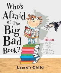 Who’s Afraid of the Big Bad Book? by Lauren Child Lauren Child