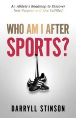 Who Am I After Sports?: An Athlete’s Roadmap to Discover New Purpose and – GOOD