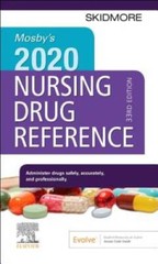 Mosby’s 2020 Nursing Drug Reference (SKIDMORE NURSING DRU – VERY GOOD
