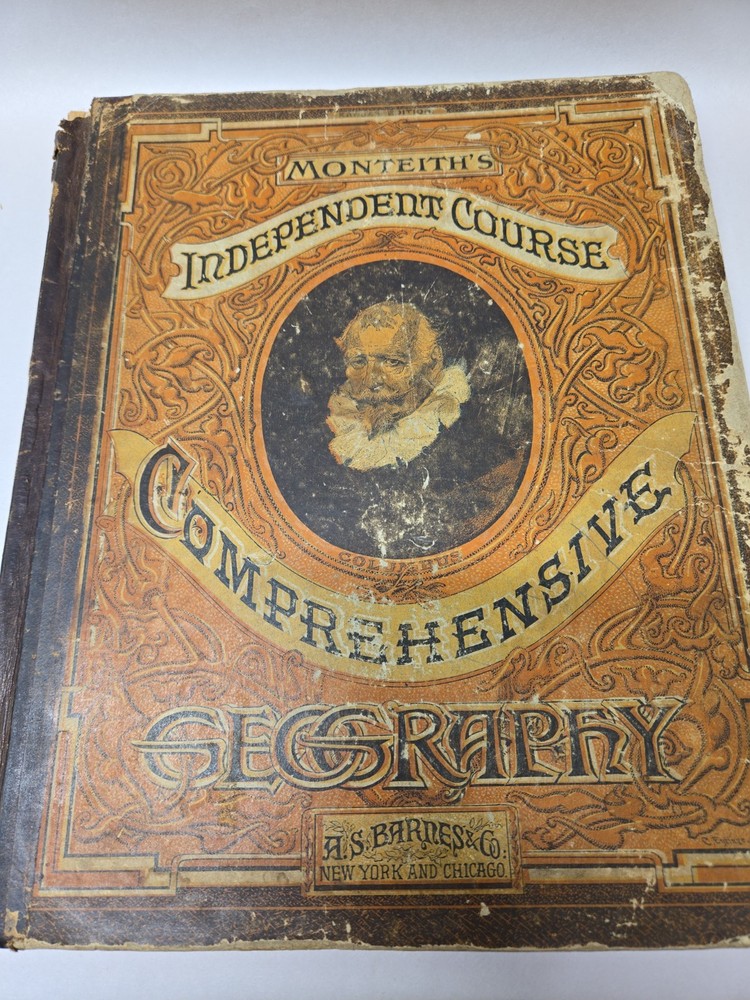 Monteith’s Independent Course Comprehensive Geography 1882 Rare Antique Map Book