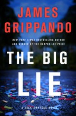 The Big Lie: A Jack Swyteck Novel – Hardcover By Grippando, James – GOOD
